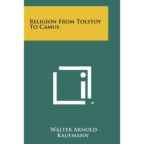 Religion From Tolstoy To Camus