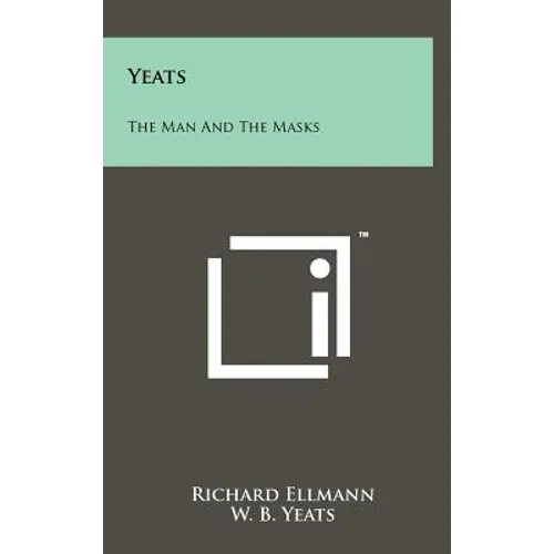 Yeats: The Man And The Masks