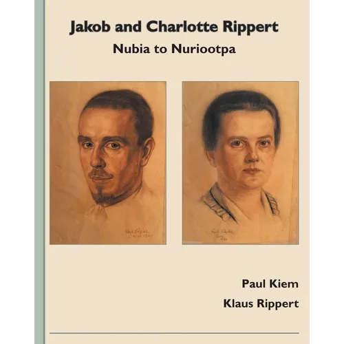 Jakob and Charlotte Rippert: Nubia to Nuriootpa