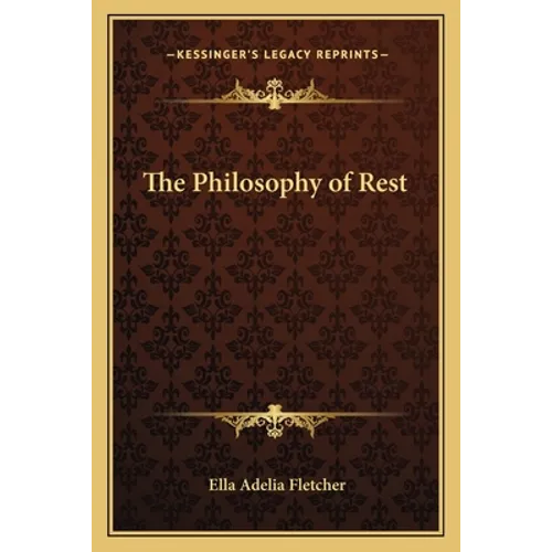 The Philosophy of Rest