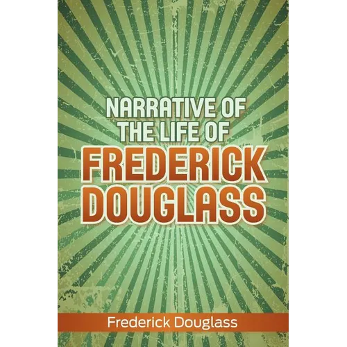 Narrative of the Life of Frederick Douglass