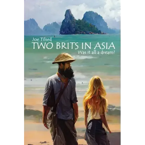 Two Brits In Asia: Was it all a dream?