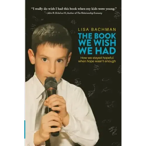 The Book We Wish We Had: How We Stayed Hopeful When Hope Wasn't Enough