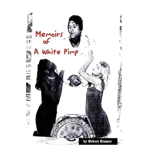 Memoirs of a White Pimp