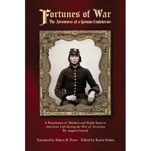 Fortunes of War: The Adventures of a German Confederate