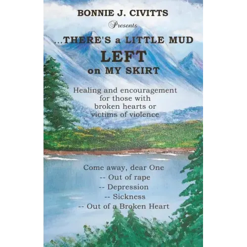 ...THERE'S a LITTLE MUD LEFT on MY SKIRT