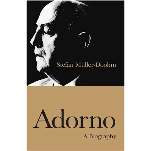 Adorno: A Biography