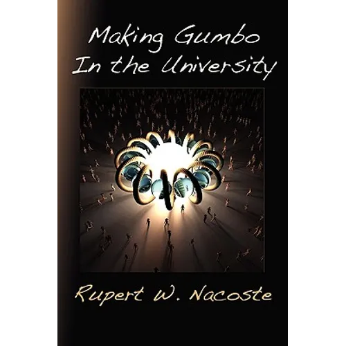 Making Gumbo in the University