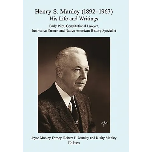 Henry S. Manley (1892-1967): His Life and Writings