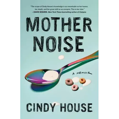Mother Noise: A Memoir