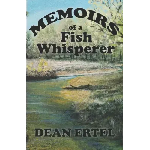 Memoirs of a Fish Whisperer