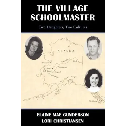 The Village Schoolmaster;two Daughters, Two Cultures