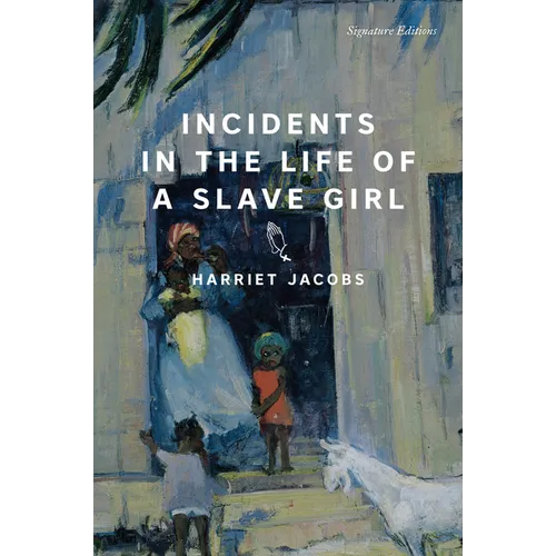 Incidents in the Life of a Slave Girl