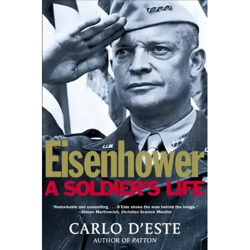 Eisenhower: A Soldier's Life