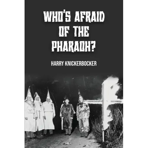 Who's Afraid of the Pharoah?
