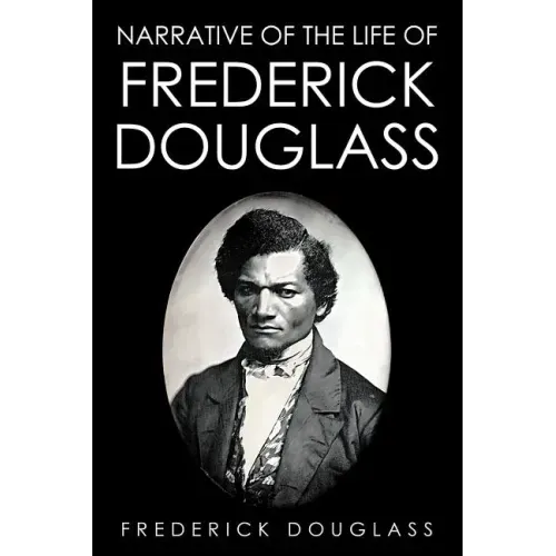 Narrative of the Life of Frederick Douglass