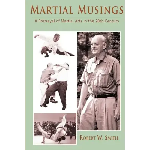 Martial Musings: A Portrayal of Martial Arts in the 20th Century
