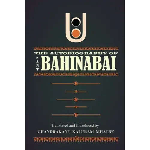 The Autobiography of Sant Bahinabai