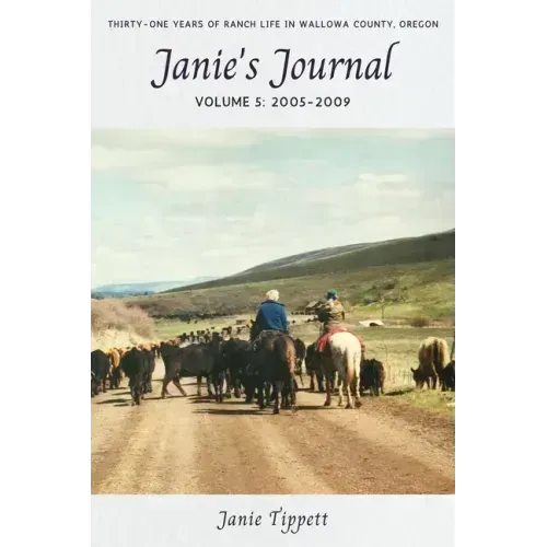 Janie's Journal, volume 5: 2005-2009