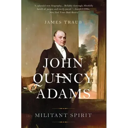 John Quincy Adams: Militant Spirit