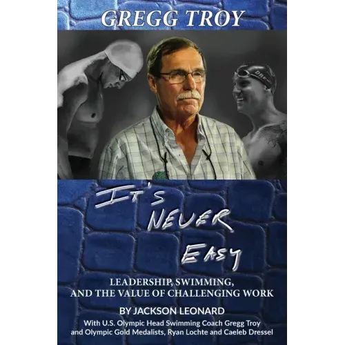 Gregg Troy - It's Never Easy