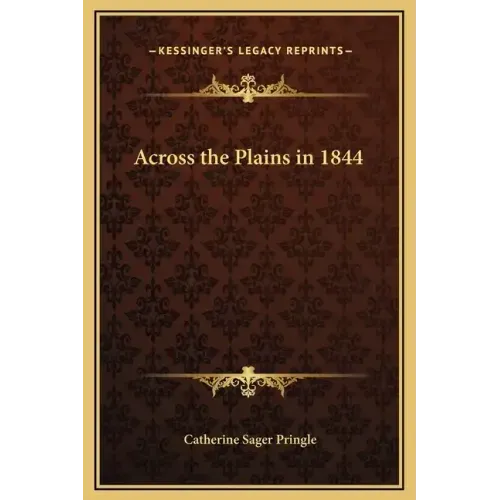 Across the Plains in 1844