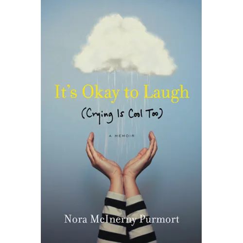 It's Okay to Laugh: (Crying Is Cool Too)