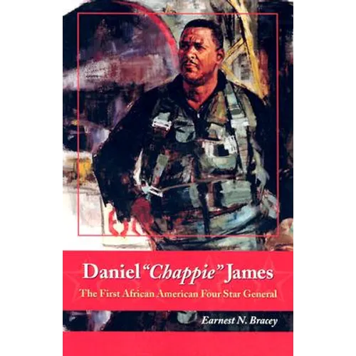 Daniel "Chappie" James: The First African American Four Star General