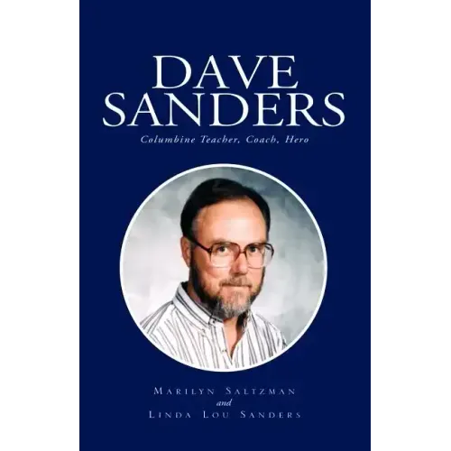 Dave Sanders--Columbine Teacher