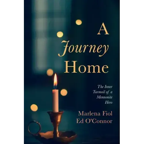 A Journey Home: The Inner Turmoil of a Mennonite Hero