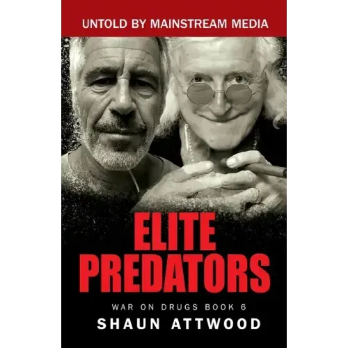Elite Predators: From Jimmy Savile and Lord Mountbatten to Jeffrey Epstein and Ghislaine Maxwell