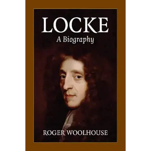 Locke: A Biography