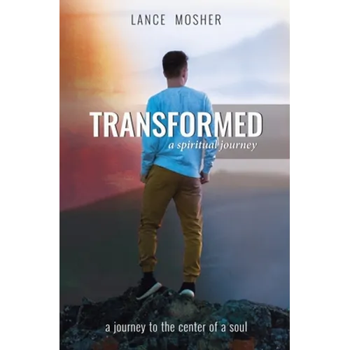 Transformed: A Spiritual Journey
