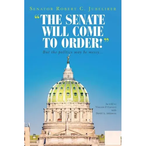 "The Senate Will Come to Order!": But the Politics May Be Messy...
