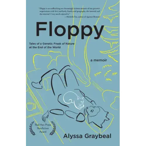 Floppy: Tales of a Genetic Freak of Nature at the End of the World