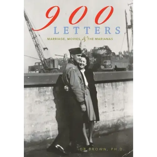 900 Letters: Marriage, Movies, and the Marianas