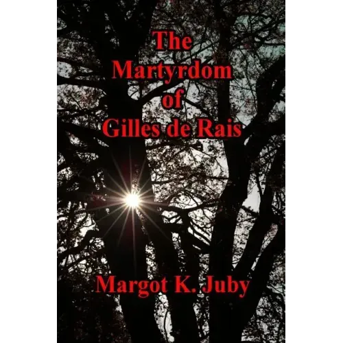 The Martyrdom of Gilles de Rais