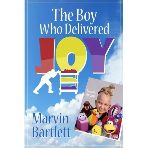 The Boy Who Delivered Joy