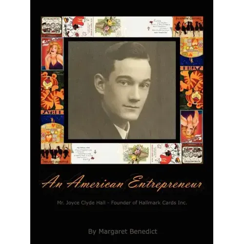 An American Entrepreneur - Mr. Joyce Clyde Hall - Founder of Hallmark Cards Inc.