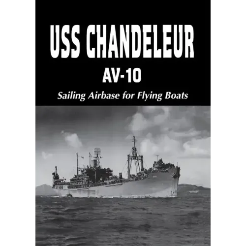 USS Chandeleur Av-10: Sailing Airbase for Flying Boats (Limited)