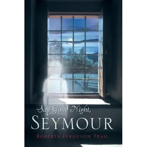 Say Good Night Seymour