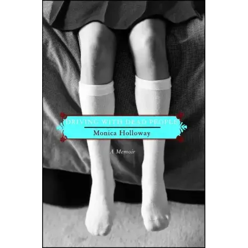 Driving with Dead People: A Memoir