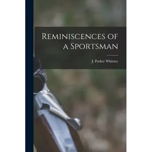 Reminiscences of a Sportsman