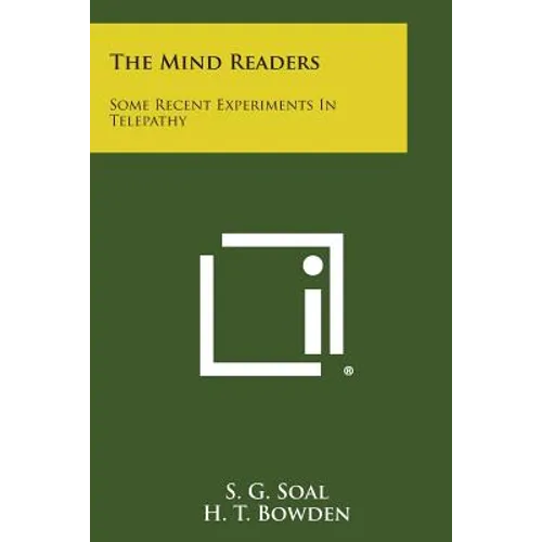 The Mind Readers: Some Recent Experiments in Telepathy