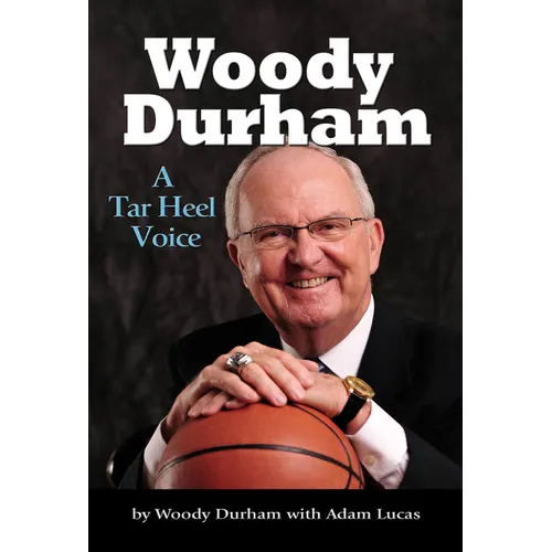 Woody Durham: A Tar Heel Voice