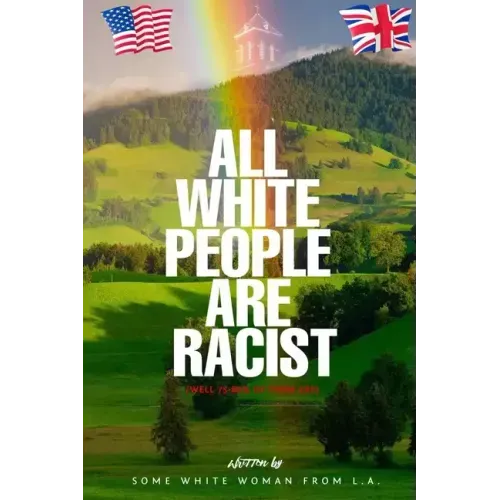 All White People are Racist