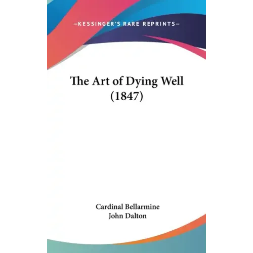 The Art of Dying Well (1847)
