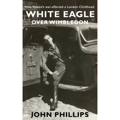 White Eagle over Wimbledon: How Poland's war affected a London childhood