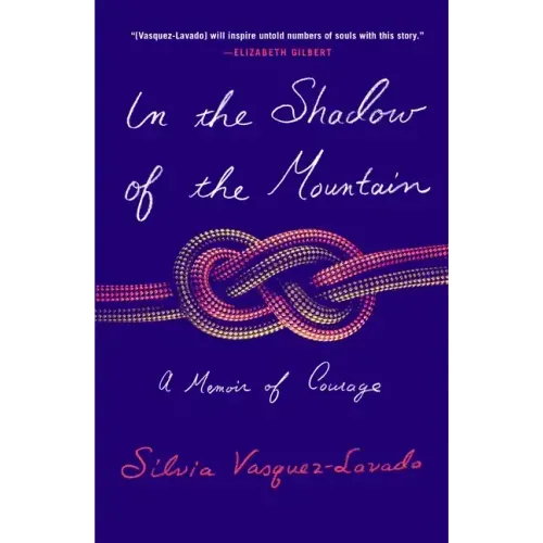 In the Shadow of the Mountain: A Memoir of Courage