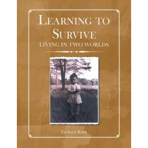 Learning to Survive: Living in Two Worlds